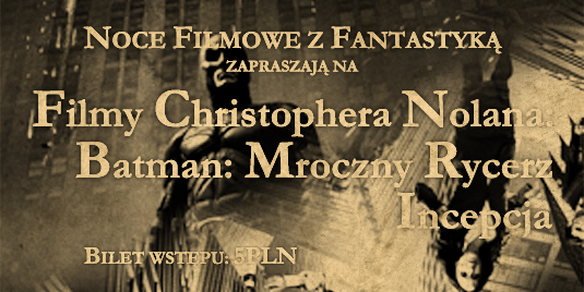 Noce Filmowe z Christopherem Nolanem